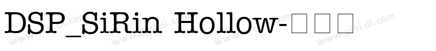 DSP_SiRin Hollow字体转换